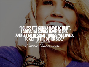 guess it's gonna have to hurt. I guess i'm gonna have to cry. And ...