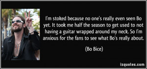 stoked because no one's really even seen Bo yet. It took me half ...