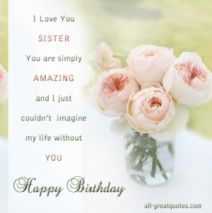 Love You SISTER – Happy Birthday Wishes For Sister