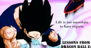 ... Dragon Ball Z where plans went wrong. Regret is something that is only