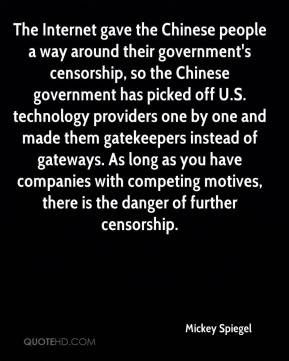 way around their government's censorship, so the Chinese government ...