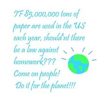 recycle no homework funny quote about paper planet Pictures & Images ...