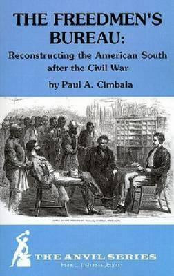 Start by marking “The Freedmen's Bureau: Reconstructing the American ...