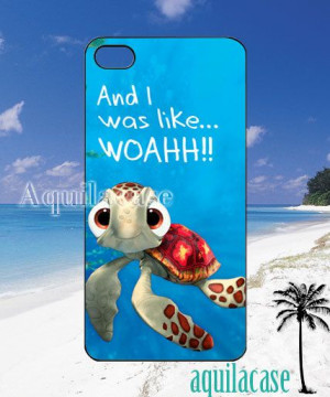Squirt finding nemo quotes - iPhone 4/4s/5 Case - Samsung Galaxy S3/S4 ...