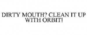 Dirty Mouth Clean With