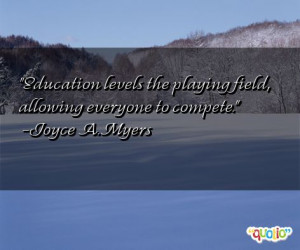 Education levels the playing field, allowing everyone to compete ...