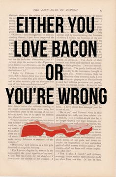 ... father s day gift bacon quote either you love bacon or you re wrong