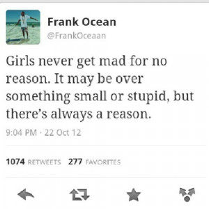 chinkyjazzy:Girls …. Guys should know this #true #quotes #frankocean ...
