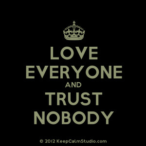 Love Everyone and Trust Nobody' design on t-shirt, poster, mug and ...