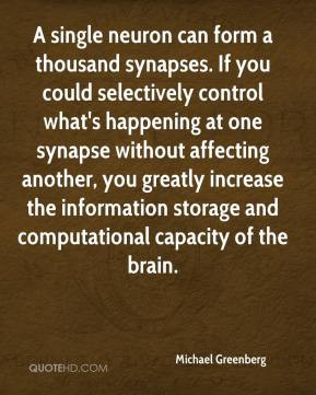 Michael Greenberg - A single neuron can form a thousand synapses. If ...