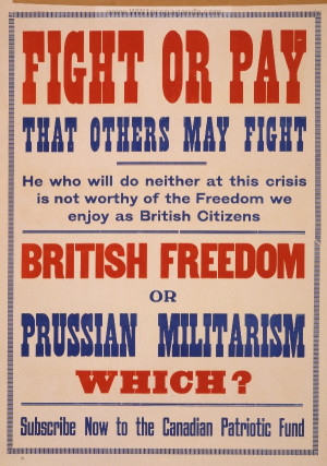 Fight or pay that others may fight. ... British freedom or Prussian ...