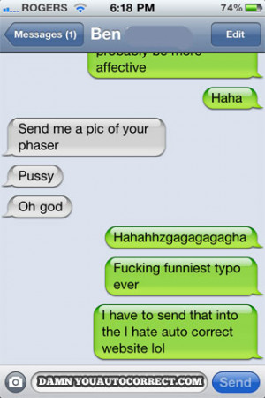 funny auto-correct texts - The 15 Funniest Mood-Killing Sexting Fails