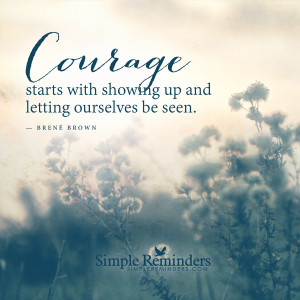 ... up by brene brown courage starts with showing up by brene brown