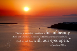 We live in a wonderful world that is full of beauty, charm and ...
