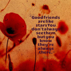 Quotes Picture: good friends are like stars you don't always see them ...