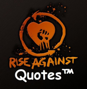 rise against quotes riseagainstqts four rise against fans tweeting ...