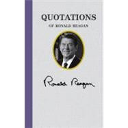Quotations of Ronald Reagan,9781557090645
