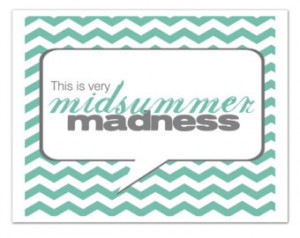 Shakespeare, MIDSUMMER MADNESS, Featured in Aqua, Summer Quote, Summer ...