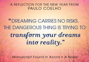 From MANUSCRIPT FOUND IN ACCRA, by Paulo Coelho