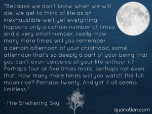 The Sheltering Sky Quotes -also quoted by Brandon Lee during his last ...