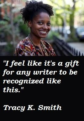 Tracy k smith famous quotes 5