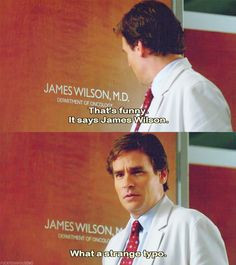 Wilson! He practically doesn' t even need to speak! His facial ...