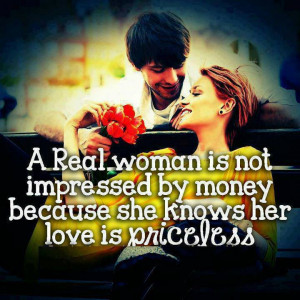 Real Woman Is Not Impressed By Money Because She Knows Her Love Is ...