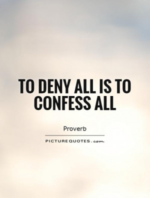 Proverb Quotes Confession Quotes