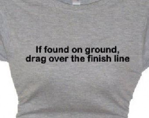 Funny Shirt Quotes About Running