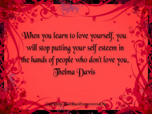 When you learn to love yourself...