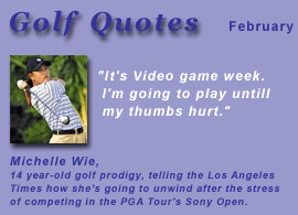 ... Week. I’m Going To Play Untill My Thumbs Hurt ” - Michelle Wie