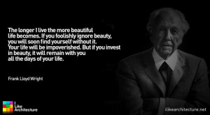 Quote #72 – Frank Lloyd Wright - I Like Architecture