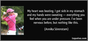 my stomach and my hands were sweating — everything you feel when you ...