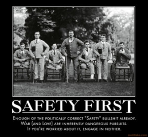 SAFETY FIRST -