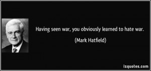 More Mark Hatfield Quotes