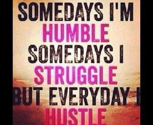 Hustle Hard Quotes For Woman