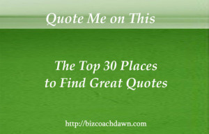 Quote me on this: Top 30 Places to Find Great Quotes