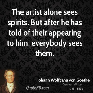 The artist alone sees spirits. But after he has told of their ...