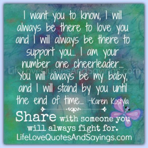 Love Support Quotes I will always be there to love