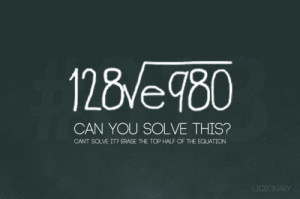 Math Nerd Quotes http://www.tumblr.com/tagged/love-equation