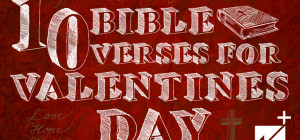 10 Bible Verses for Valentine’s Day