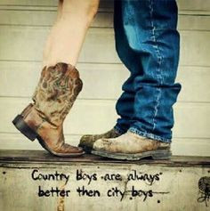Country Boys Are Always Better Than City Boys. #CountryLife # ...