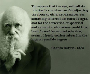 Darwin eye quote....even Darwin believes in God