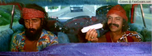 Cheech And Chong Quotes
