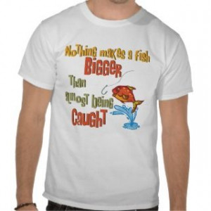 160131416_funny-fishing-sayings-t-shirts-shirts-and-custom-funny-.jpg