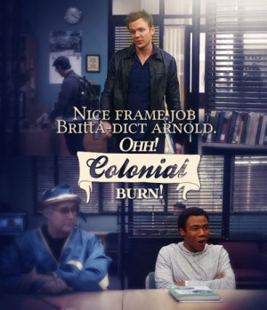 ... Burn! Jeff Winger and Troy Barnes ripping on Britta. #Community