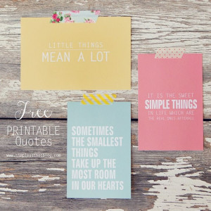 The Simple Things // 4x6 Printable Quote Cards. by ashlee
