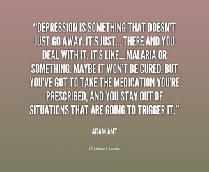 quote-Adam-Ant-depression-is-something-that-doesnt-just-go-1-171428 ...