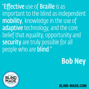 Bob Ney quote on the importance of braille