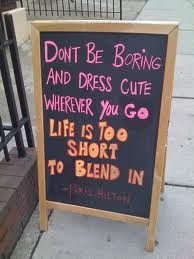 Very True. Always dress to impress!